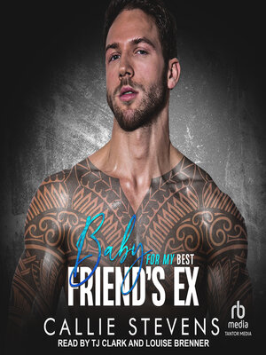 cover image of Baby For My Best Friend's Ex